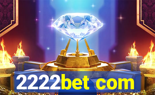 2222bet com